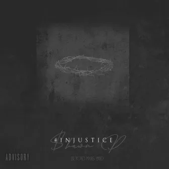 #Injustice by Unknown Artist