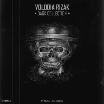 Dark Collection by Volodia Rizak