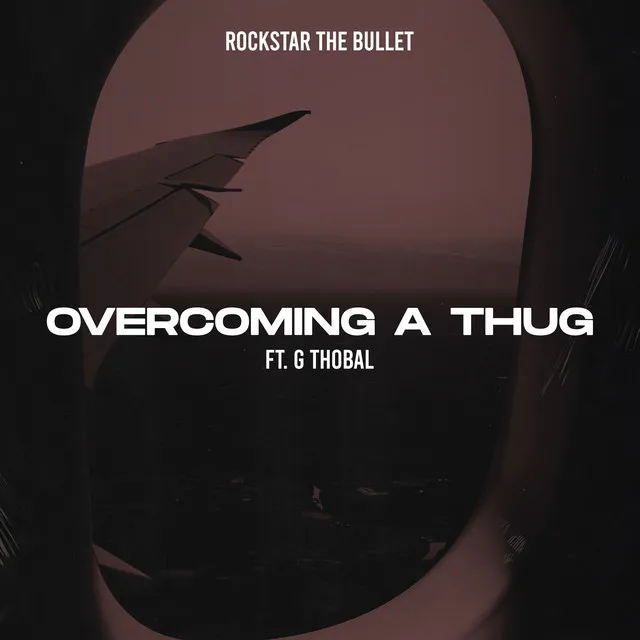 Overcoming a Thug