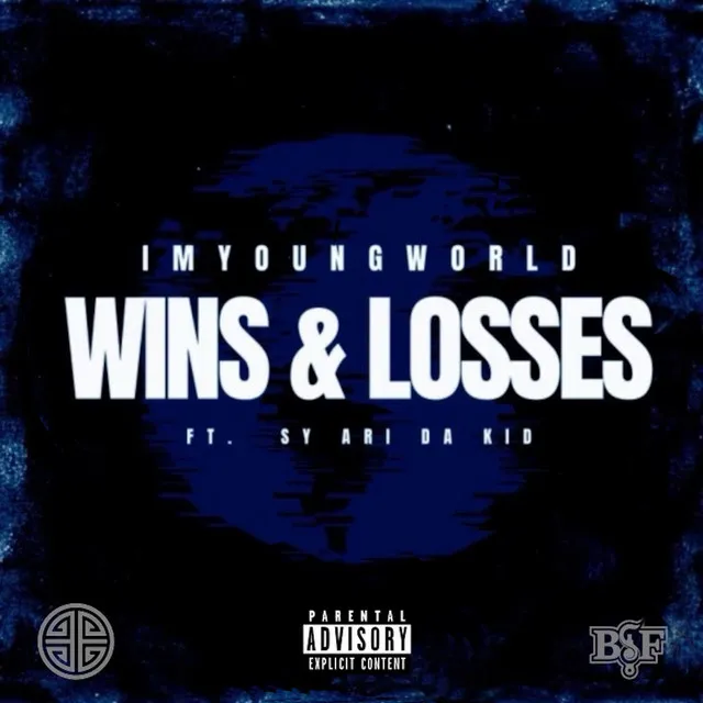 WINS & LOSSES (feat. Sy Ari Da Kid)