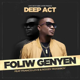 Foliw Genyen by Deep Act