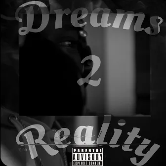 Dreams to Reality by Uptown Mula