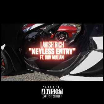 Keyless Entry by Lavish Rich