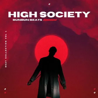 High Society by Bunbun Beats