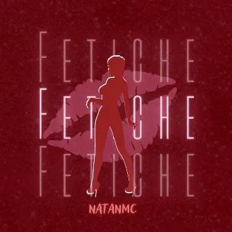 Fetiche by NatanMc