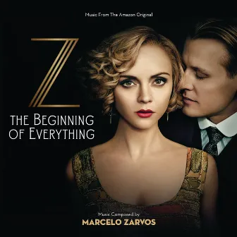 Z: The Beginning Of Everything (Music From The Amazon Original) by Marcelo Zarvos