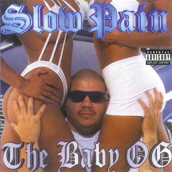 The Baby OG by Slow Pain