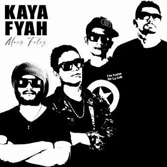 Mais Feliz by kaya fyah