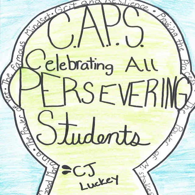 C.A.P.S. (Celebrating All Persevering Students)