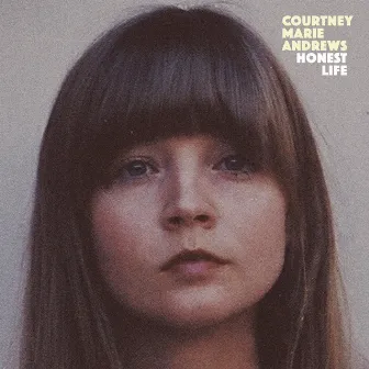 Honest Life by Courtney Marie Andrews