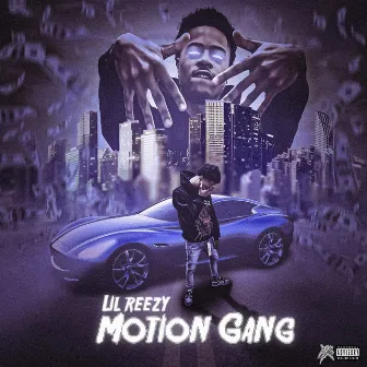 Motion Gang by Lil Reezy