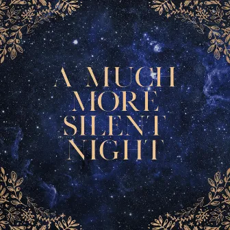 A Much More Silent Night by Zoe Brush