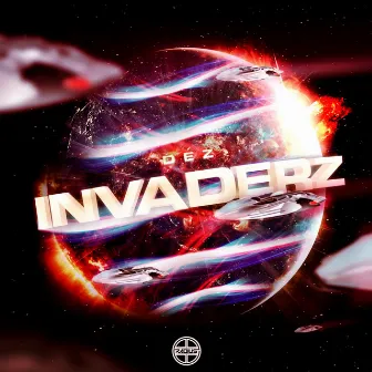 Invaderz EP by Dez