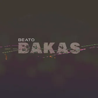 Bakas by Beato