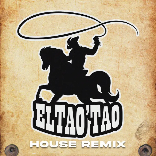 EL TAO'TAO - House Remix