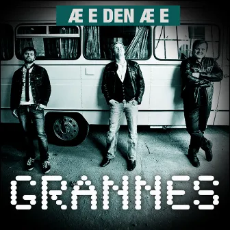 Æ E Den Æ E by Grannes