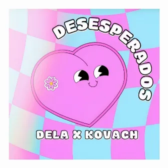 Desesperados by Kovach