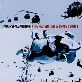 The Restoration Of Chaos & Order by Against All Authority