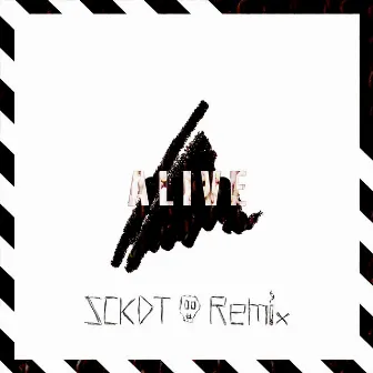 Alive (Remix) by SCKDT