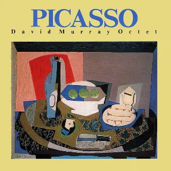 Picasso by David Murray Octet