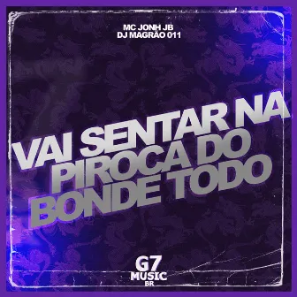 Vai Sentar na Piroca do Bonde Todo by DJ MAGRÃO 011