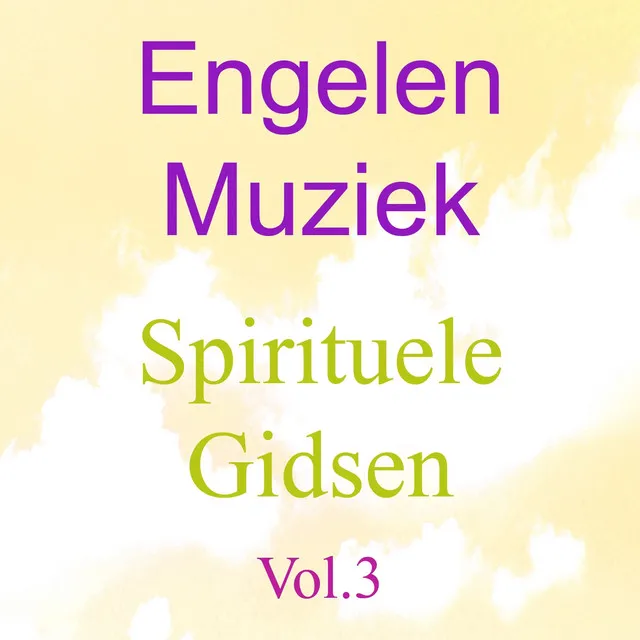 Engelen Muziek, Vol. 3 (Spirituele Gidsen)