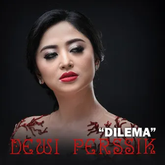 Dilema by Dewi Perssik