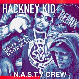 Hackney Kid by Nasty Crew