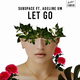 Let Go by Subspace