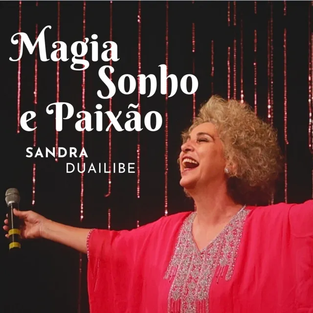 Magia, Sonho e Paixão