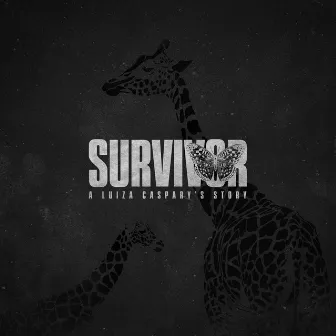 Survivor (A Luiza Caspary's story) by Luiza Caspary