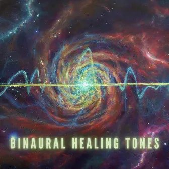 Healing Tones From Space by Binaural Healing Tones