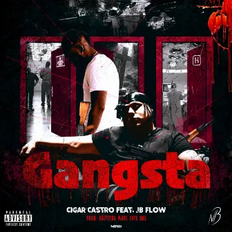 Gangsta by Cigar Castro