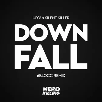 Downfall (6blocc Remix) by Silent Killer