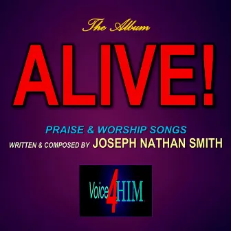 Alive! by Joseph Nathan Smith