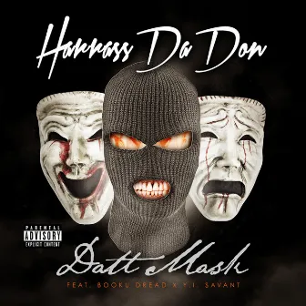 Datt Mask by Harrass Da Don