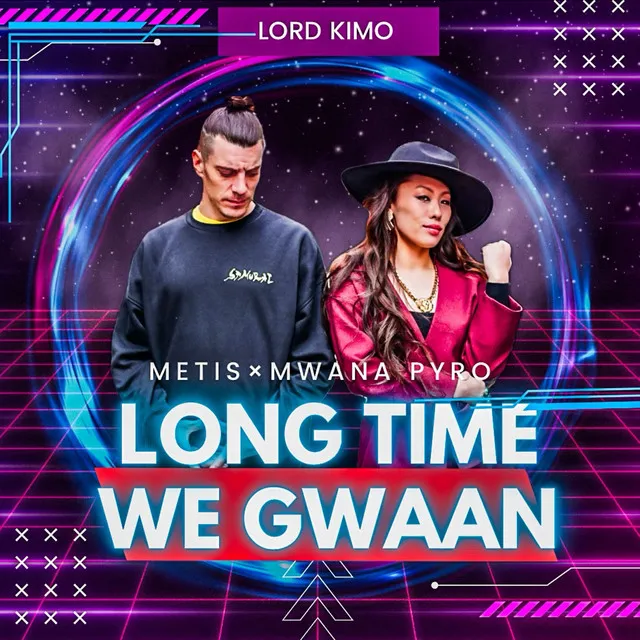 LONG TIME WE GWAAN (feat. Mwana Pyro & Lord Kimo)