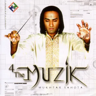 4The Muzik by Mukhtar Sahota