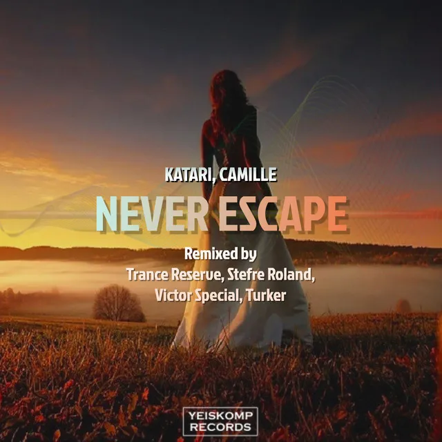 Never Escape - Trance Reserve Remix