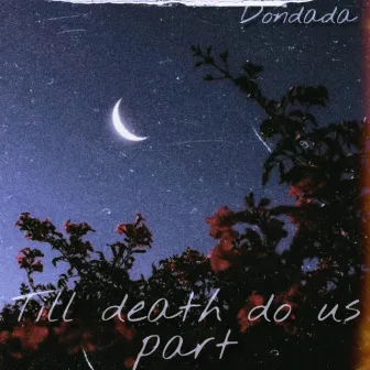 Till Death Do Us Part by DonDada