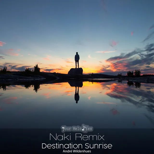 Destination Sunrise (Naki Remix)