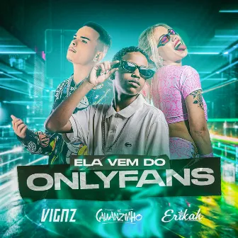 Ela Vem Do OnlyFans by MC Cauanzinho