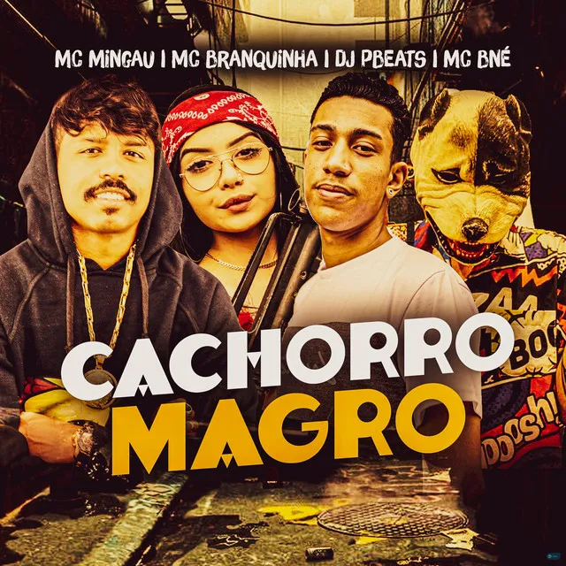 Cachorro Magro (feat. Mc Branquinha)