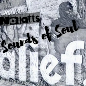 Sounds of Soul by NoTatts