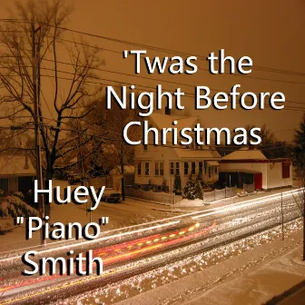 'Twas the Night Before Christmas by Huey 