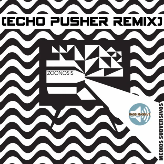 Medios Subversivos - Echo Pusher Remix