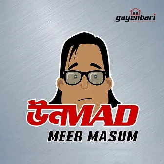 Unmad by Meer Masum