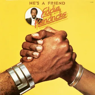 He's A Friend by Eddie Kendricks