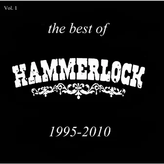 The Best Of 1995 - 2010 Volume 1 by Hammerlock