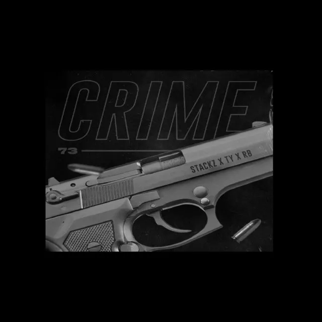 Crime 73 (feat. Stackz, T.Y. & RB)